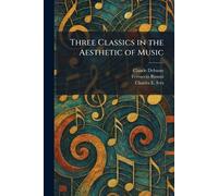 Three Classics in the Aesthetic of Music