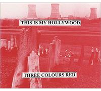 Three Colours Red - This is My Hollywood [Import]