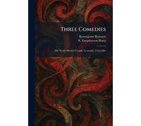 Three Comedies: The Newly-Married Couple: Leonarda: A Gauntlet