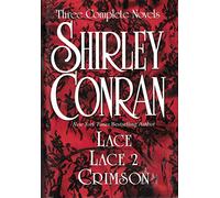 Three Complete Novels: Lace/Lace 2/Crimson