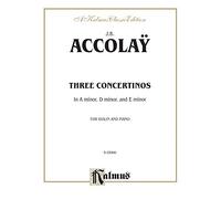 Three Concertinos: In A minor, D minor, and E minor: For Violin and Piano: Kalmus Edition