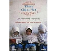 Three Cups of Tea: One Man's Mission to Fight Terrorism and Build Nations ... One School at a Time (CD-Audio) - Common