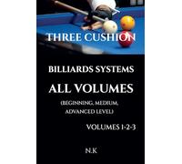 Three Cushion Billiards Systems - All Volumes - Volumes 1-2-3
