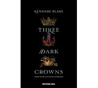 Three Dark Crowns, tome 1