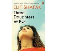 Three Daughters Of Eve Elif Shafak, (Auteur)
