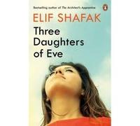 Three daughters of Eve Elif Shafak (Auteur)