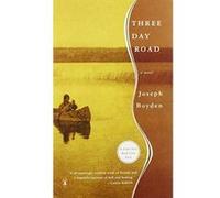 Three Day Road Joseph Boyden (Auteur)