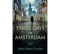 Three Days in Amsterdam