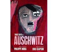 Three Days in Auschwitz [Import]