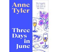 Three days in June - Anne Tyler - Vintage Uk - broché - Roman
