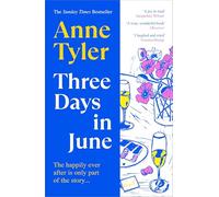 Three Days in June: Fall in love with the joyful new Sunday Times bestselling summer read