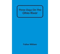 Three Days On The Ohio River