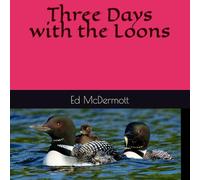 Three Days with the Loons