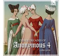 Three Decades of Anonymous 4: 1986-2016