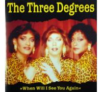 THREE DEGREES - When will i see you again / 10068