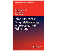 Three-Dimensional Design Methodologies For Tree-Based Fpga Architecture
