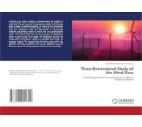 Three-Dimensional Study of the Wind Flow: Field Flowing a Wind Generator Based on Modern Turbulence Models