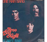 THREE DOG NIGHT 45 RPM ONE MAN BAND / IT AIN'T EASY