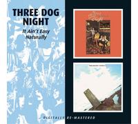 Three Dog Night - It Ain't Easy/Naturally