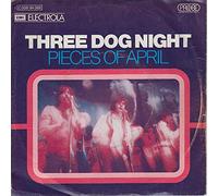 THREE DOG NIGHT - Pieces Of April / The Writings On The Wall / 1C 006-94 069