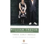 Three Early Novels William Trevor (Auteur)