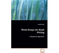 Three Essays On Asset Pricing: A Bayesian Approach