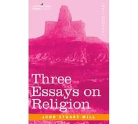Three Essays On Religion