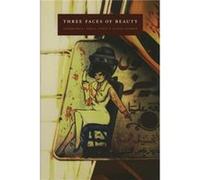 Three Faces of Beauty by Susan Ossman Ossman, Susan,Susan Ossman,Ossman (Auteur)