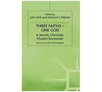 Three Faiths -- One God
