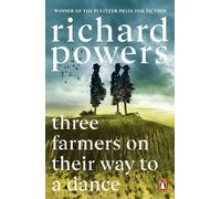 Three Farmers on Their Way to a Dance The debut novel from the Pulitzer Prize-winning author - Richard Powers - Penguin - ebook (ePub) - Livre