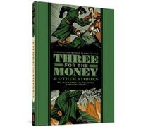 Three for the Money and Other Stories by Ray Bradbury Ray Bradbury (Auteur)