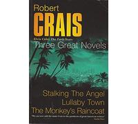 Three Great Novels: "Stalking the Angel", "Lullaby Town", "The Monkey's Raincoat"