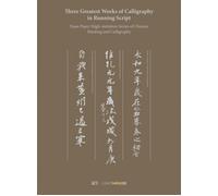 Three Greatest Works Of Calligraphy In Running Script