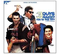 Three Guys Naked From The Waist Down (Original Off Broadway Cast)
