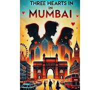 Three Hearts In Mumbai