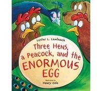 Three Hens a Peacock and the Enormous Egg by Lester L. Laminack Lester L. Laminack (Auteur)