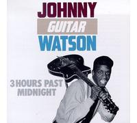 Three Hours Past Midnight by Johnny Guitar Watson (1992-07-16)