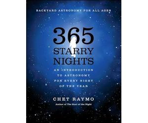 Three Hundred and Sixty Five Starry Nights: An Introduction to Astronomy for Every Night of the Year