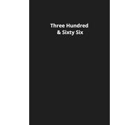 Three Hundred & Sixty Six: Daily Notebook Journal, A5, 8.5"x5.5", 366 Page for A Year of Daily Meditations