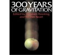 Three Hundred Years of Gravitation Stephen W. Hawking (Auteur)