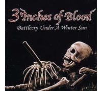 Three Inches Of Blood - Battlecry Under A Winter Sun