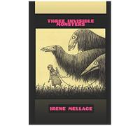 Three Invisible Monsters: Who They Are And How To Fight Them