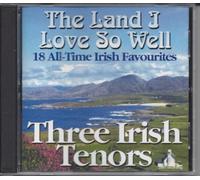 Three Irish Tenors - Land I Love So Well-18 All Time Irish Favourites [Import]