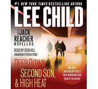 Three Jack Reacher Novellas (With Bonus Jack Reacher's Rules): Deep Down, Second Son, High Heat, And Jack Reacher's Rules