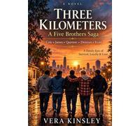Three Kilometers: The Five Brothers Saga