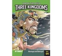 Three Kingdoms Volume 04: Revenge and Betrayal - [Livre en VO] Wei Dong Chen, Xiao Long Liang (Auteur)