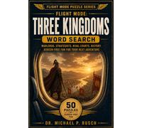 Three Kingdoms Word Search: 50 Three Kingdoms Word Searches for Adults - Warlords, Strategists, and the Rival Courts of Wei, Shu, and Wu for Screen-Free Travel
