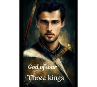 Three Kings (God of War, #1)