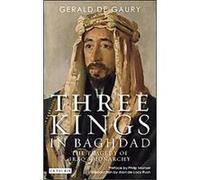 Three Kings in Baghdad Gerald De Gaury (Auteur)
