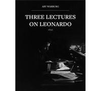 Three Lectures on Leonardo - Aby Warburg - University of London Press - Livre en Anglais - Paperback Aby WarburgAby Warburg (Auteur)